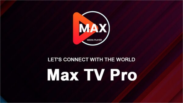 Max TV Pro for Mobile